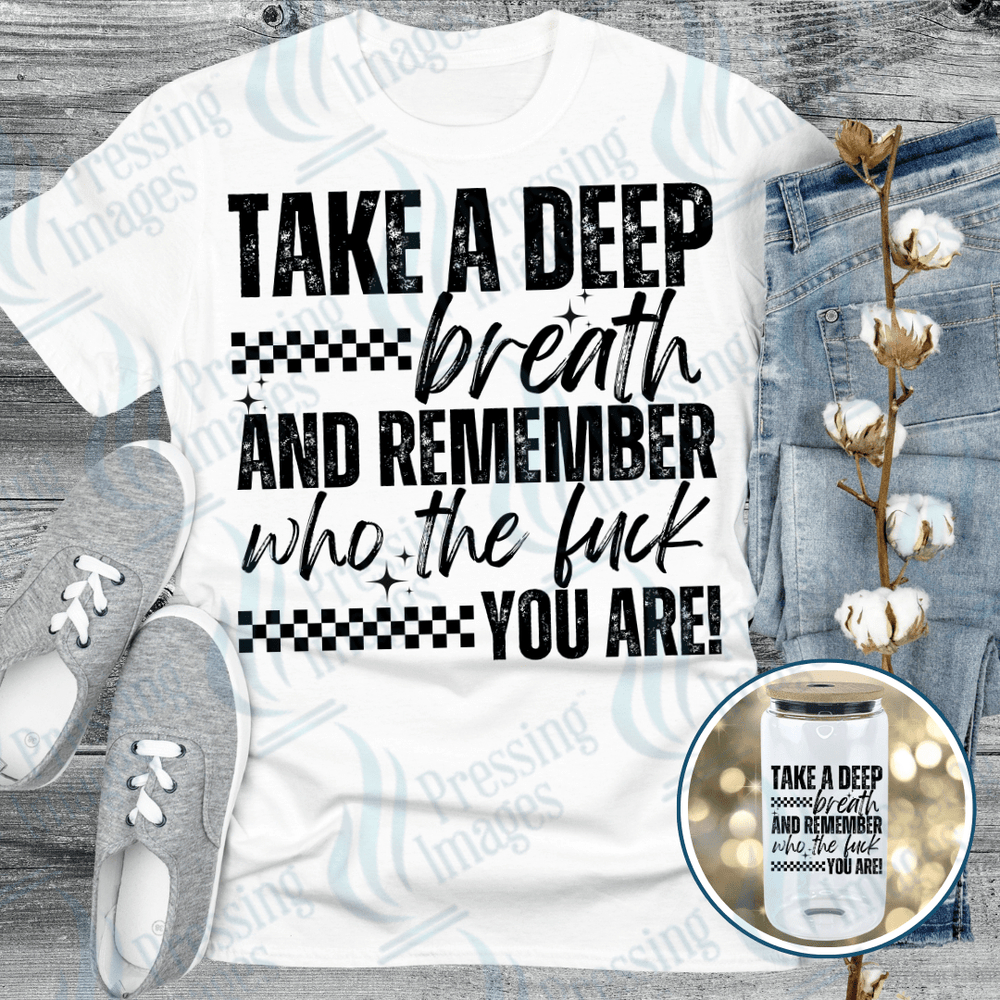 DTF 6373 Take A Deep Breath - Pressing Images