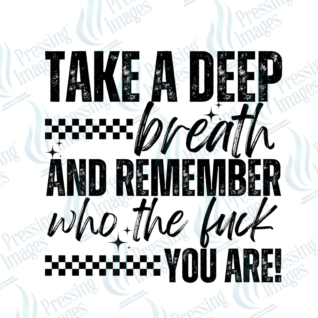 DTF 6373 Take A Deep Breath - Pressing Images