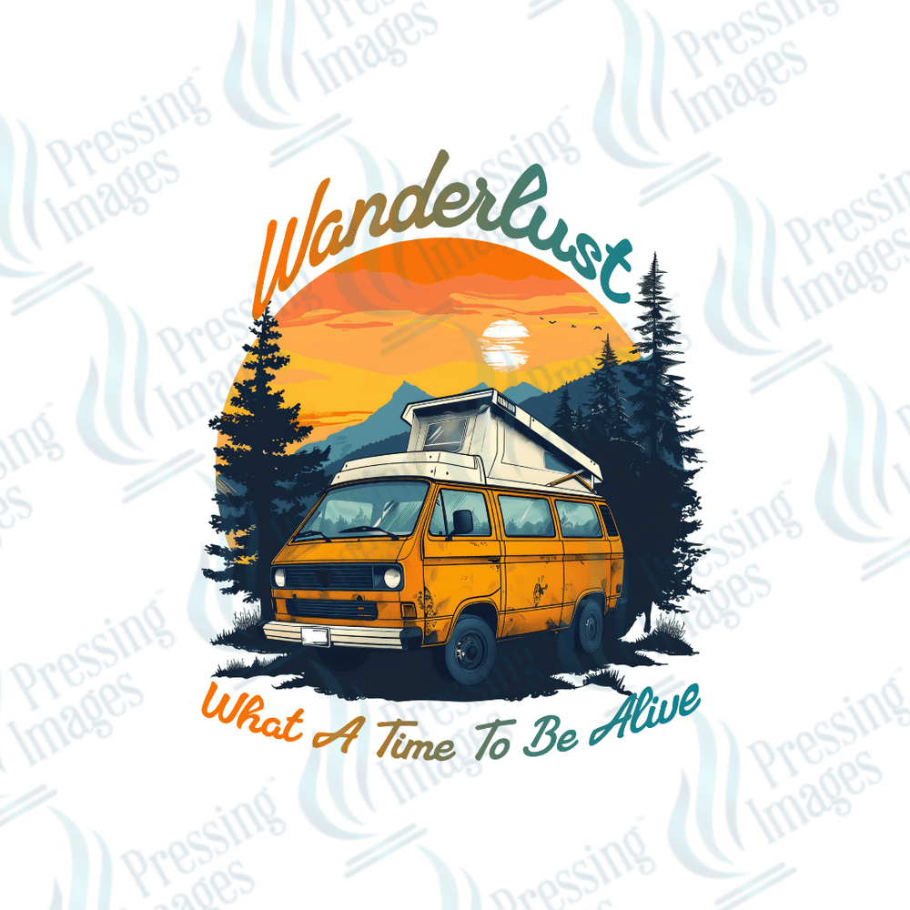DTF 6397 Wanderlust What A Time To Be Alive - Pressing Images