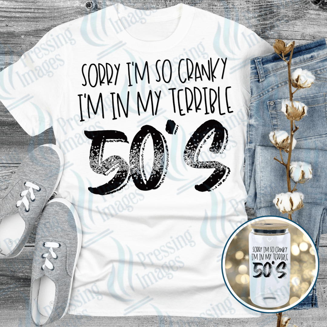 DTF 6430 I'm In My Terrible 50's - Pressing Images
