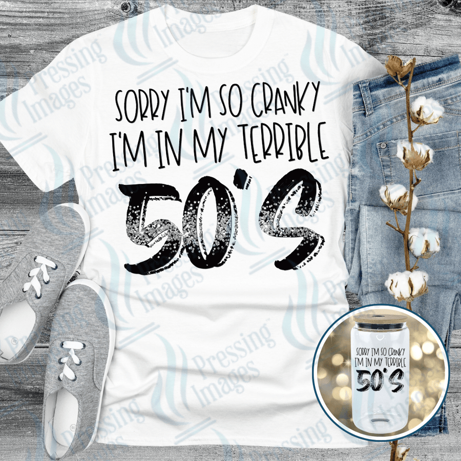 DTF 6430 I'm In My Terrible 50's - Pressing Images