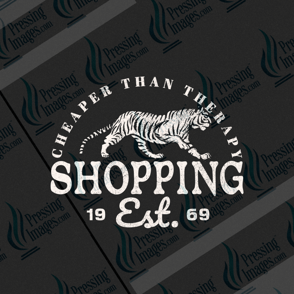 DTF 6454 Shopping Cheaper Than Therapy - Pressing Images