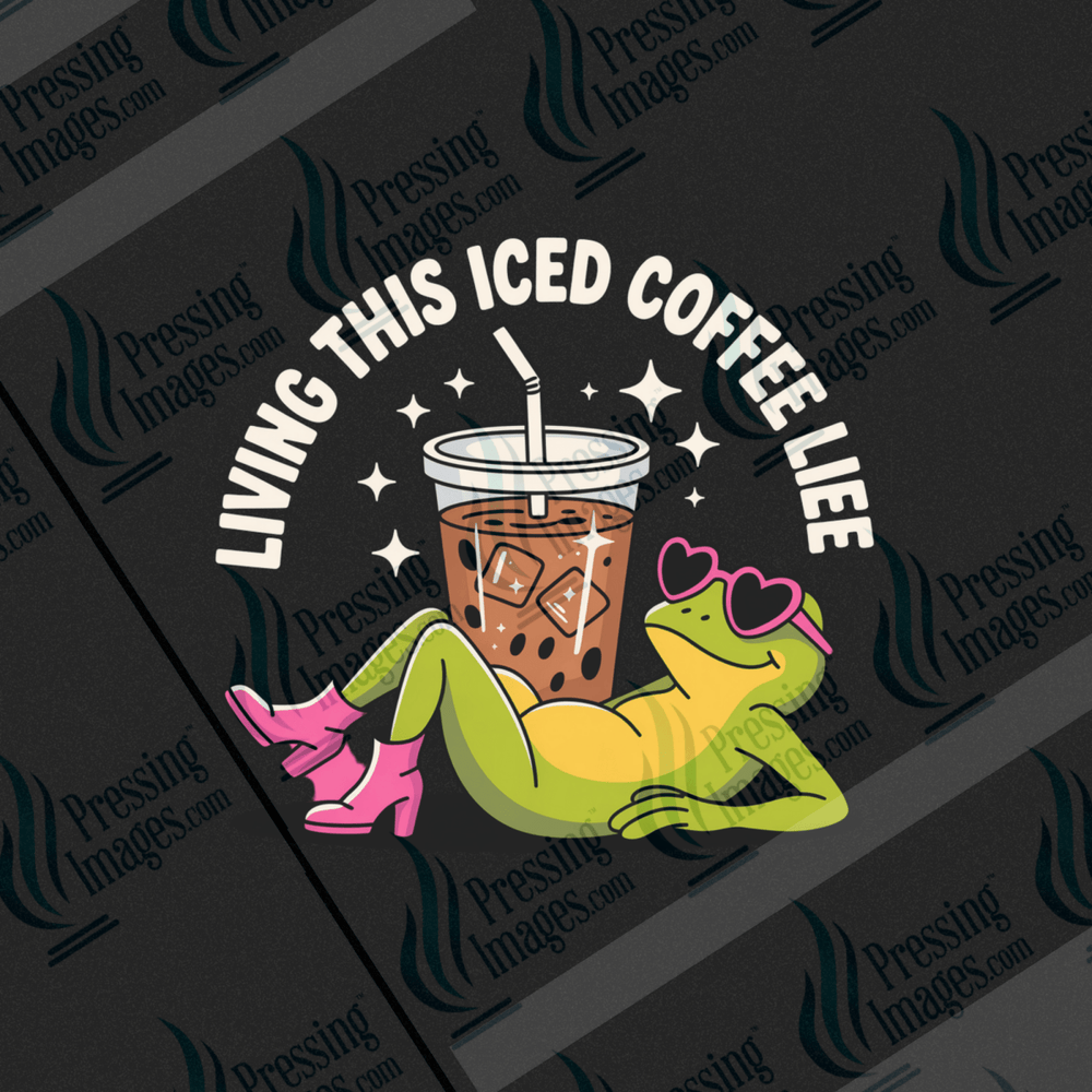 DTF 6469 Living This Iced Coffee Life - Pressing Images