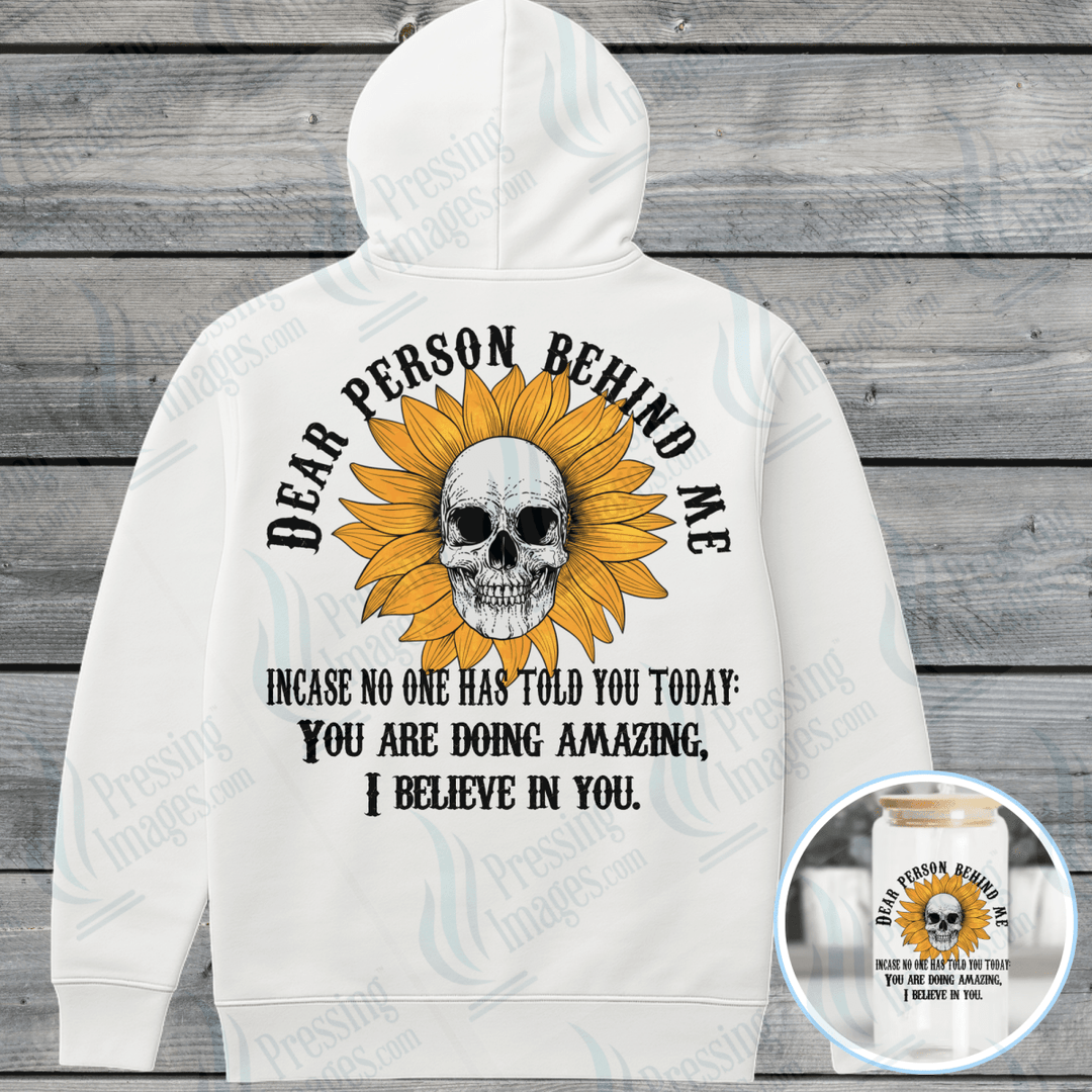 DTF 6477 Dear Person Behind Me — Pressing Images Canada