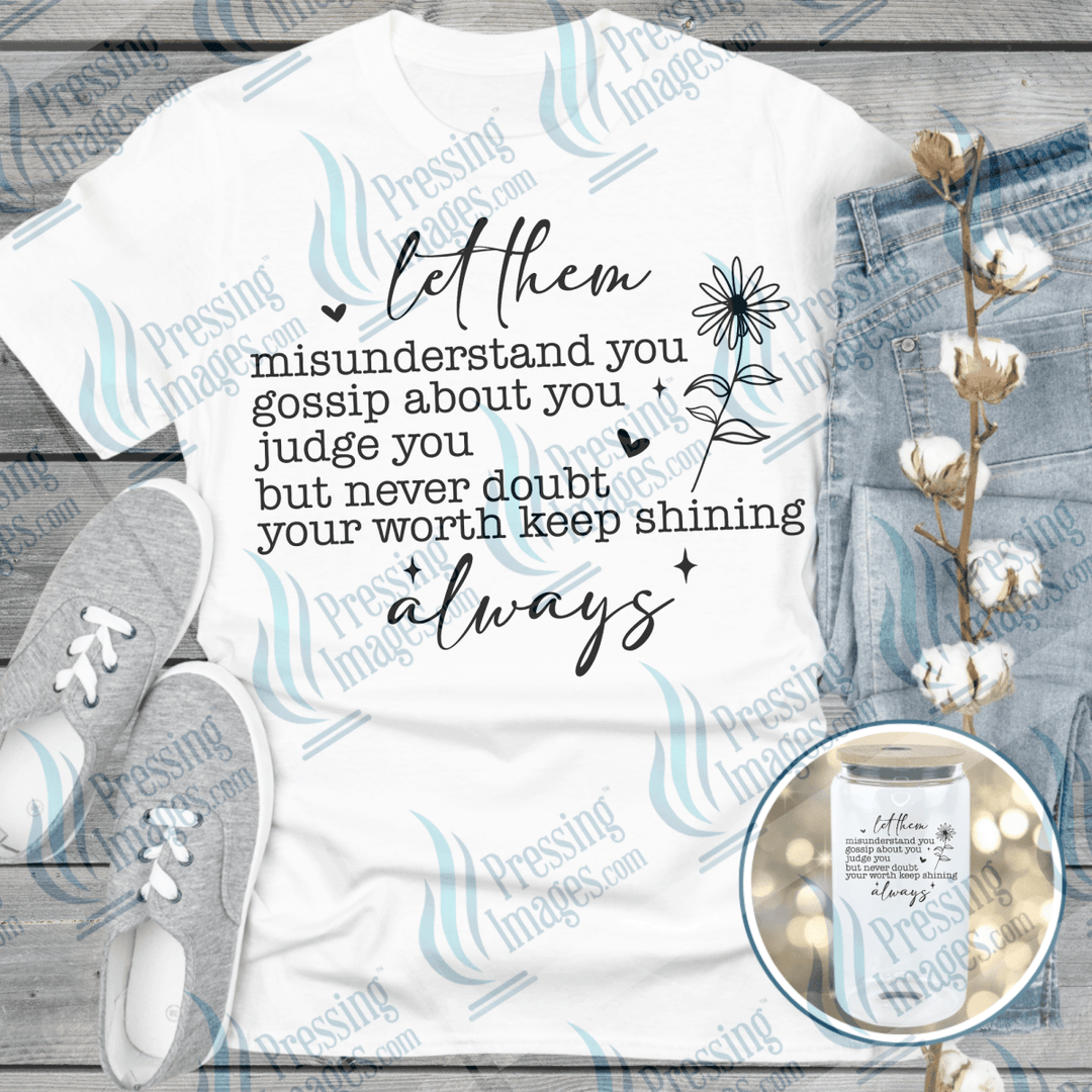 DTF 6488 Let Them — Pressing Images Canada