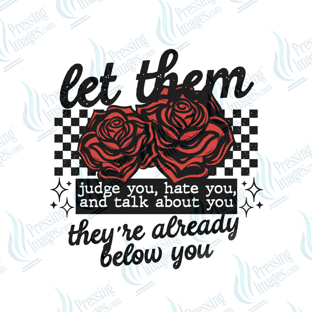 DTF 6516 Let Them - Pressing Images