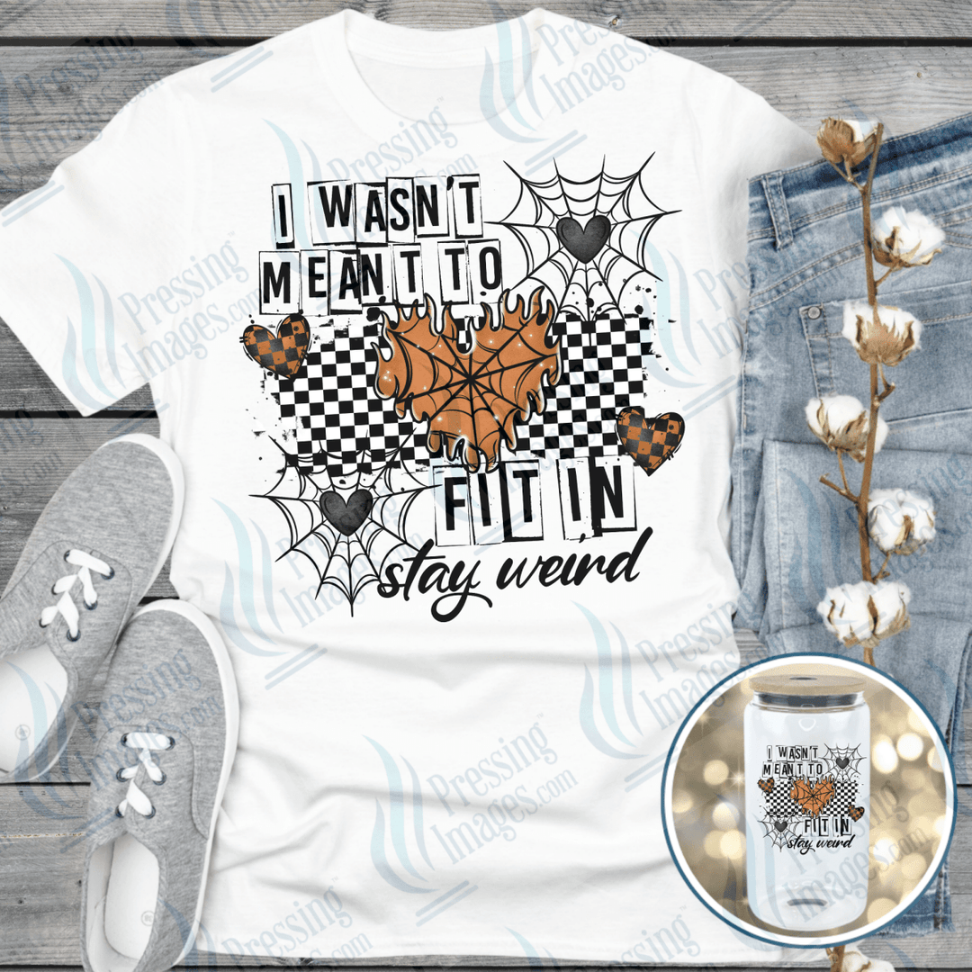 DTF 6521 Wasn't Met To Fit In - Pressing Images