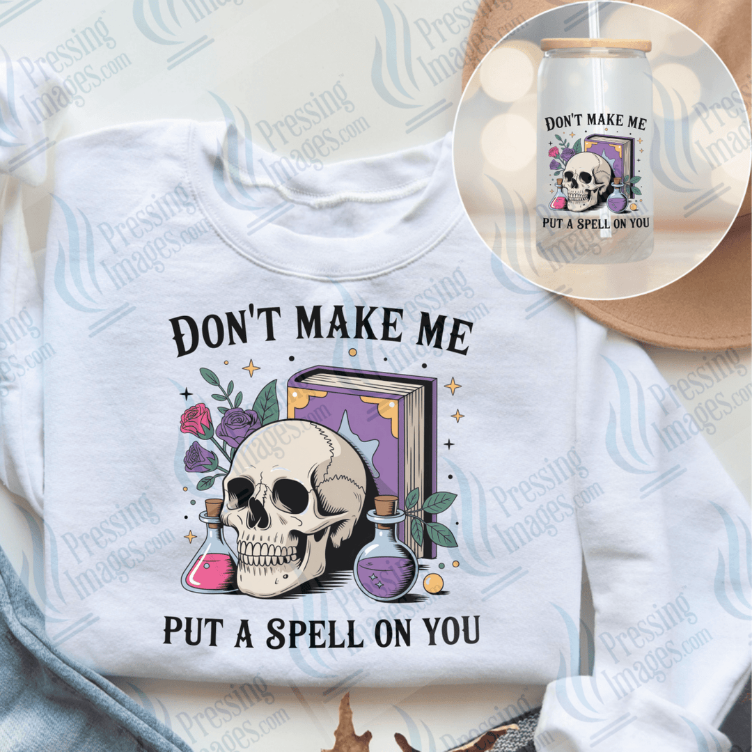 DTF 6547 Don't Make Me Put A Spell On You — Pressing Images Canada