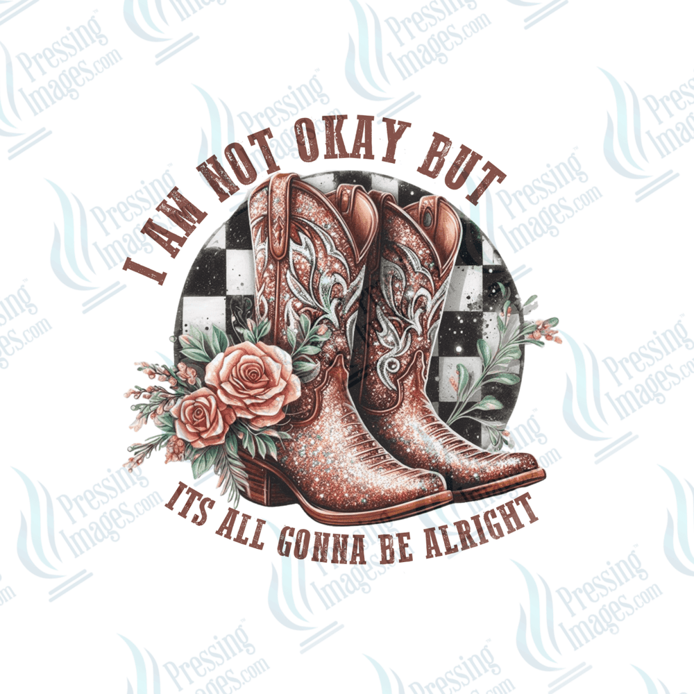 DTF 6565 I Am Not Okay - Pressing Images