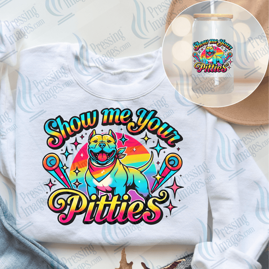 DTF 6575 Show Me Your Pitties — Pressing Images Canada