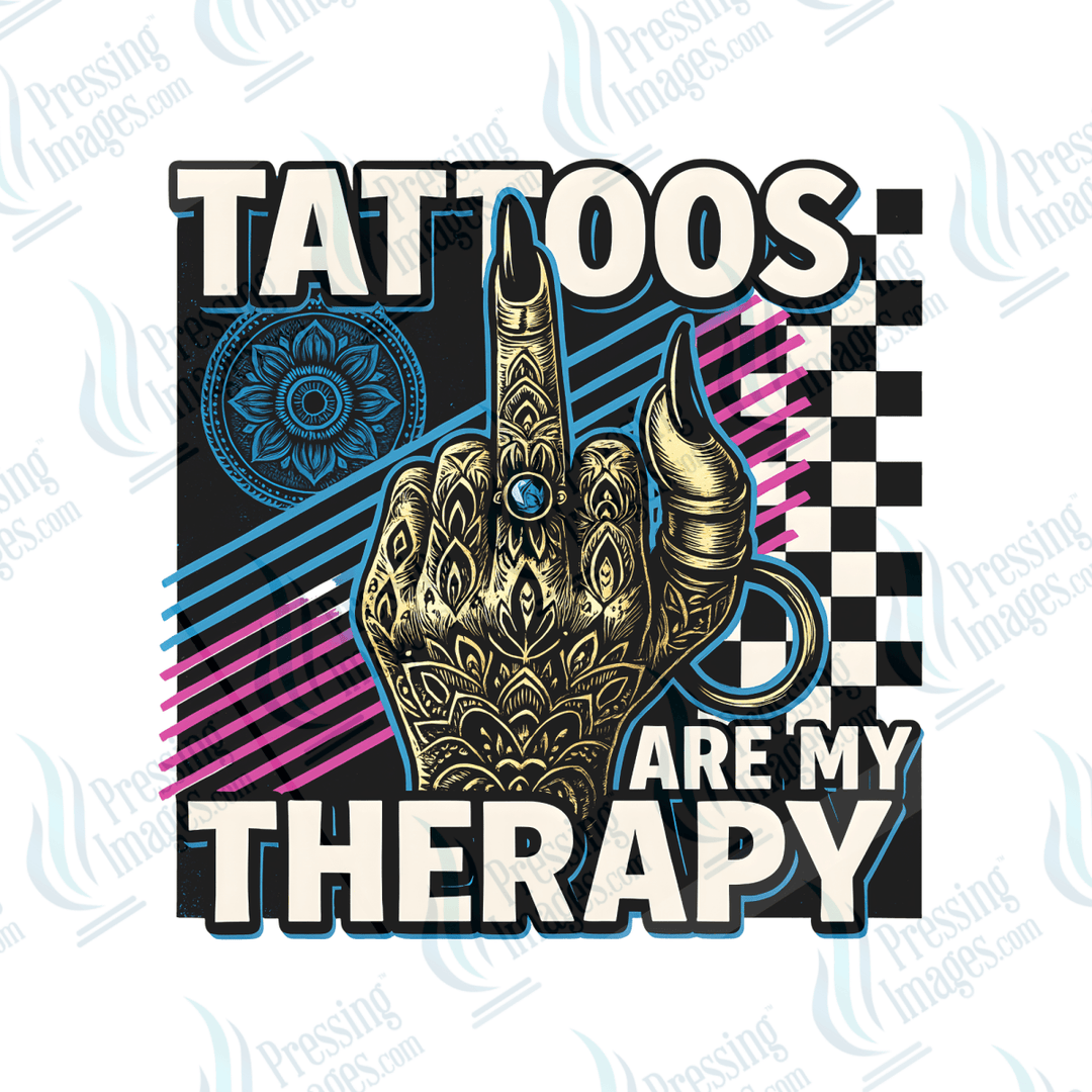 DTF 6577 Tattoos Are My Therapy - Pressing Images