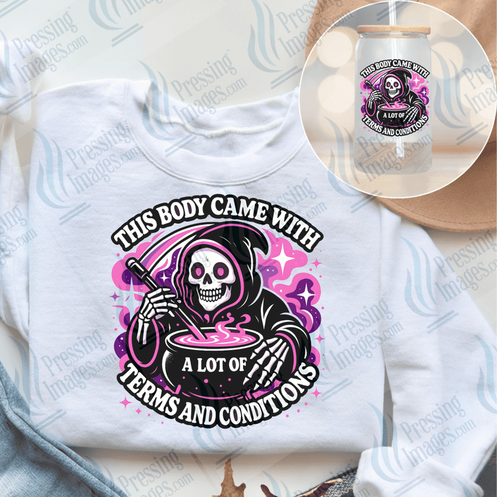 DTF 6578 This Body Came With A Lot Of Terms and Conditions - Pressing Images