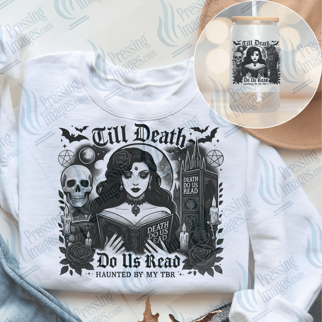 DTF 6579 Till Death Do Us Read - Pressing Images