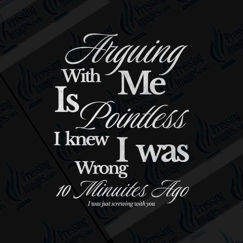 DTF 6609 I Knew I Was Wrong - Pressing Images