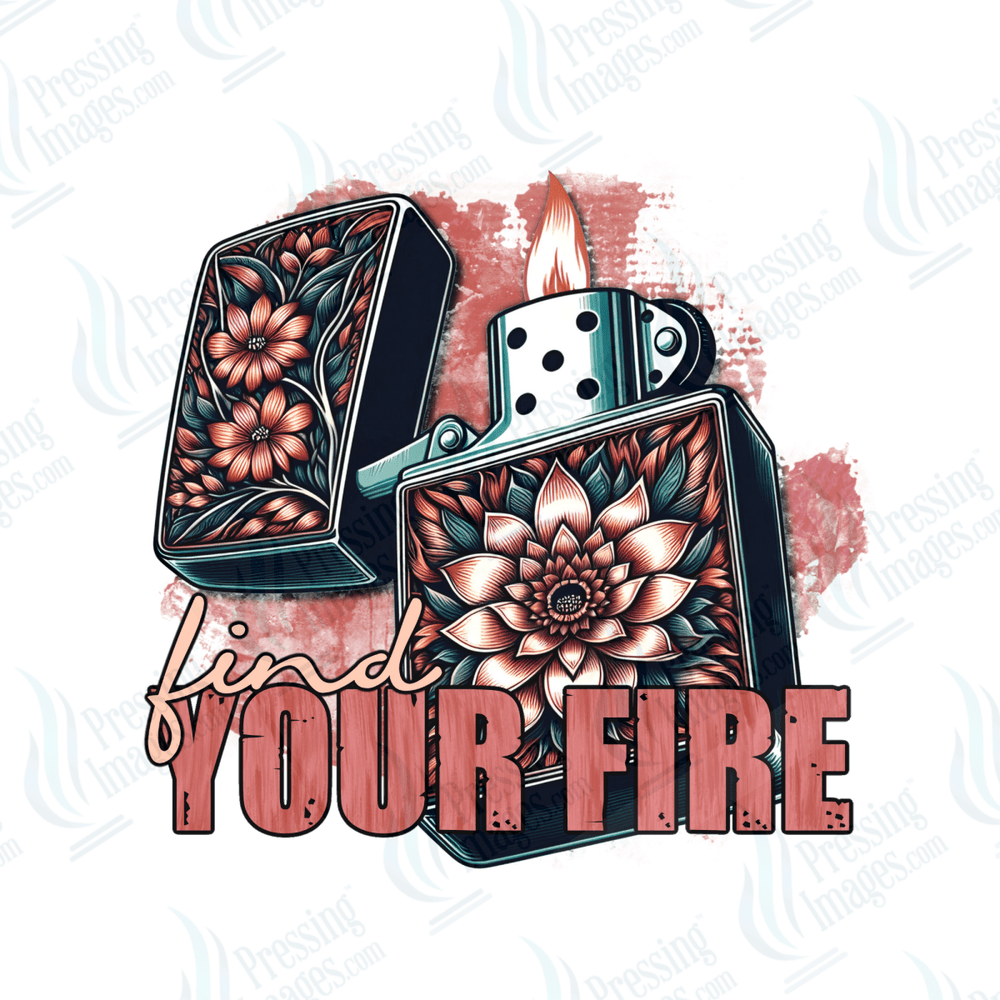 DTF 6611 Find Your Fire - Pressing Images