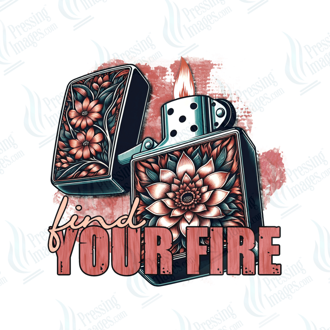 DTF 6611 Find Your Fire - Pressing Images