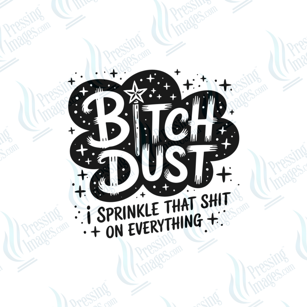 DTF 6626 Bitch Dust - Pressing Images