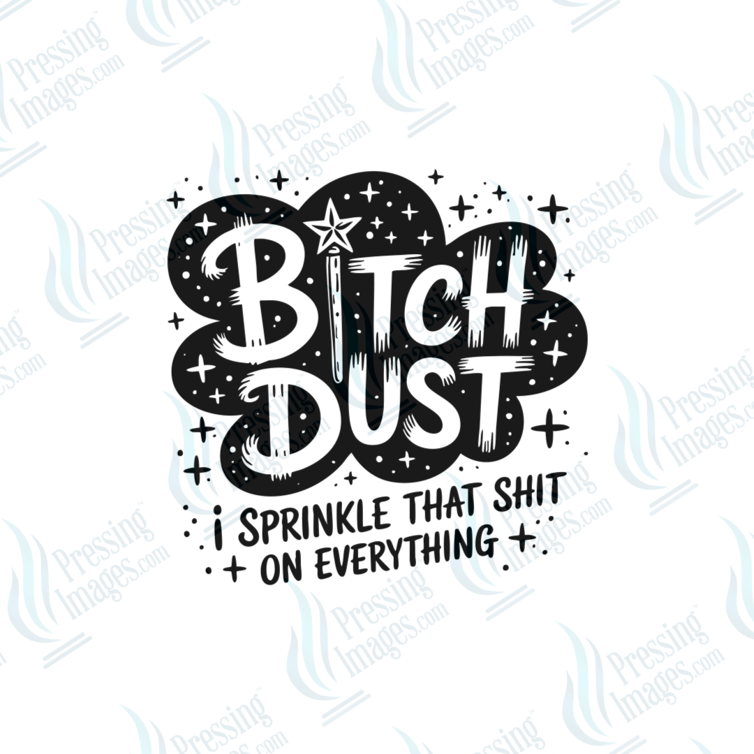 DTF 6626 Bitch Dust - Pressing Images