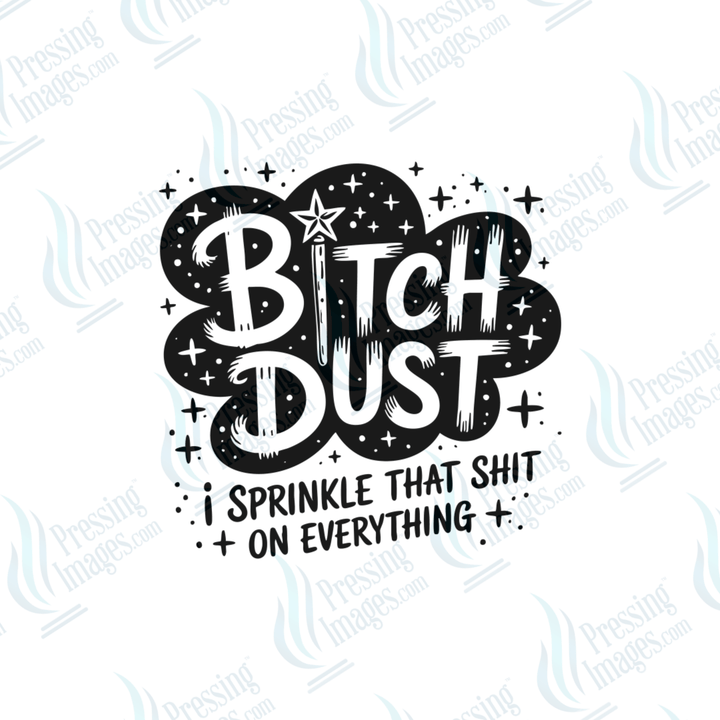 DTF 6626 Bitch Dust - Pressing Images