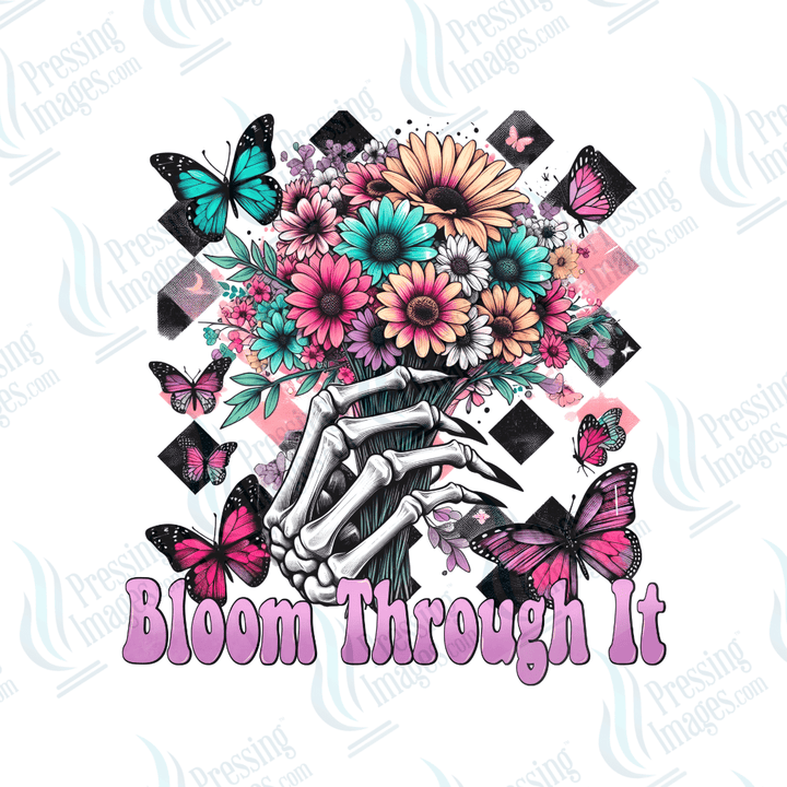 DTF 6627 Bloom Through It - Pressing Images