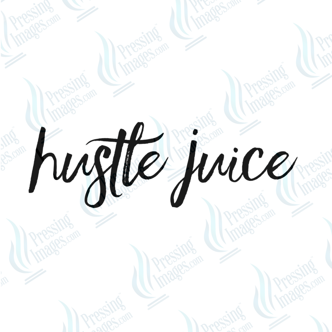 DTF 6630 Hustle Juice - Pressing Images