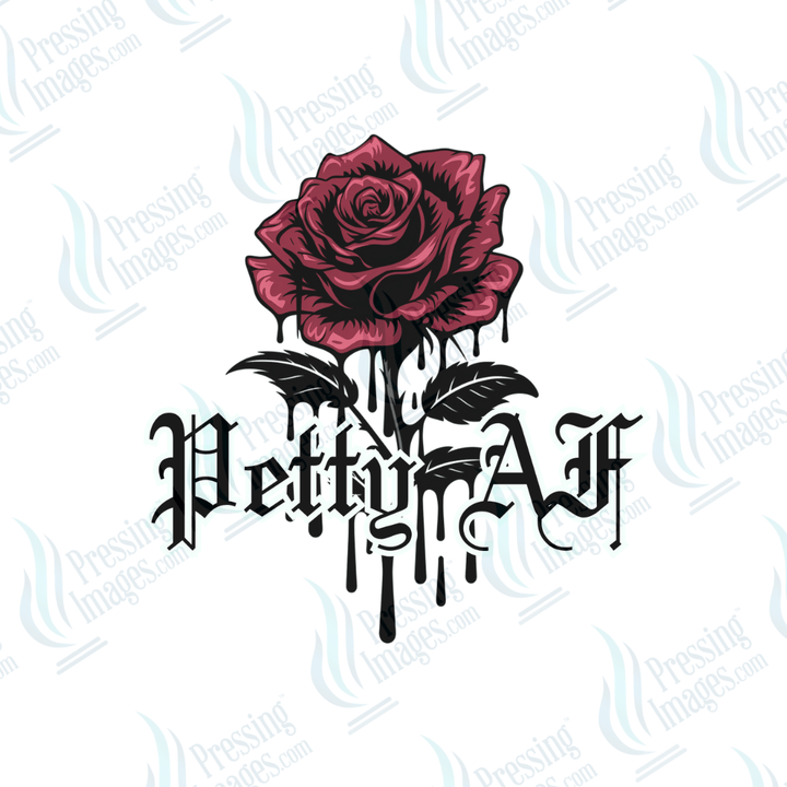 DTF 6634 Petty AF - Pressing Images