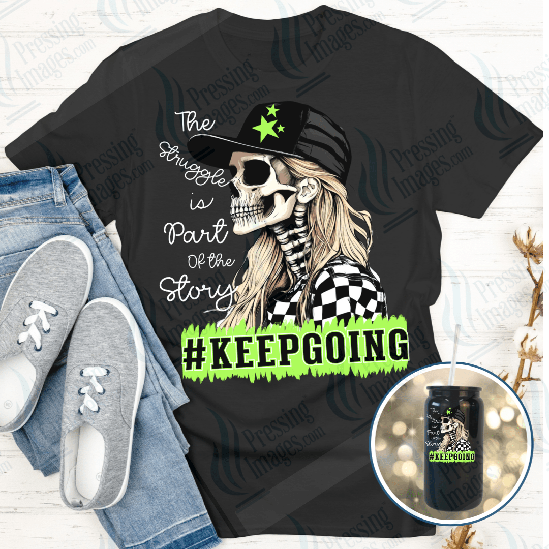 DTF 6635 Keep Going — Pressing Images Canada