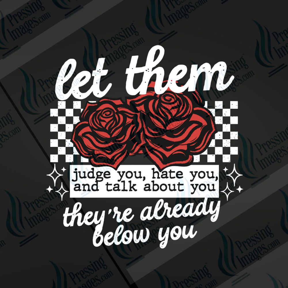 DTF 6636 Let Them - Pressing Images