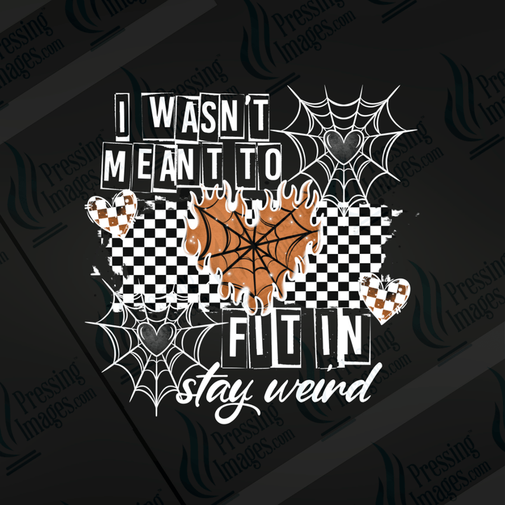 DTF 6641 Wasn't Meant To Fit In - Pressing Images