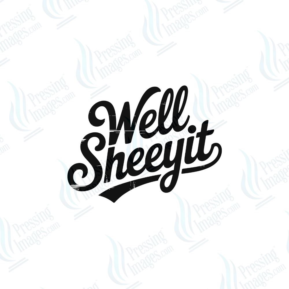 DTF 6642 Well Sheeyt - Pressing Images