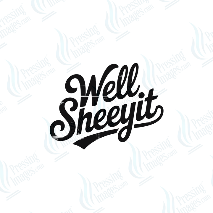 DTF 6642 Well Sheeyt - Pressing Images