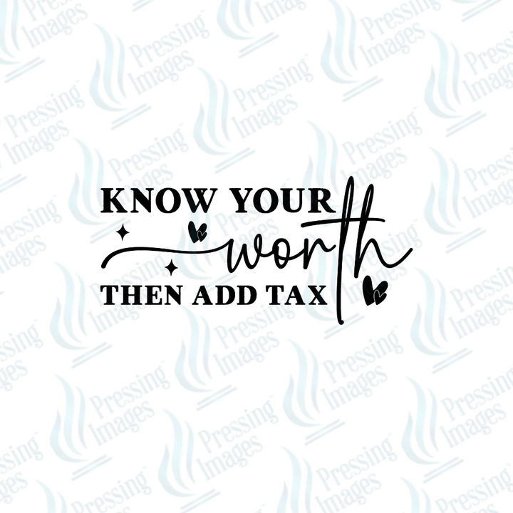 DTF 6703 Know Your Worth - Pressing Images