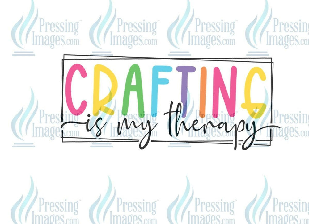 DTF: 675 Crafting is my therapy - Pressing Images
