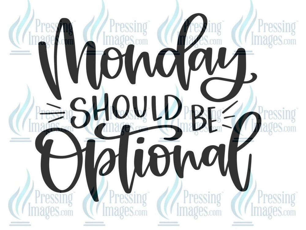 DTF: 679 Monday should be optional - Pressing Images