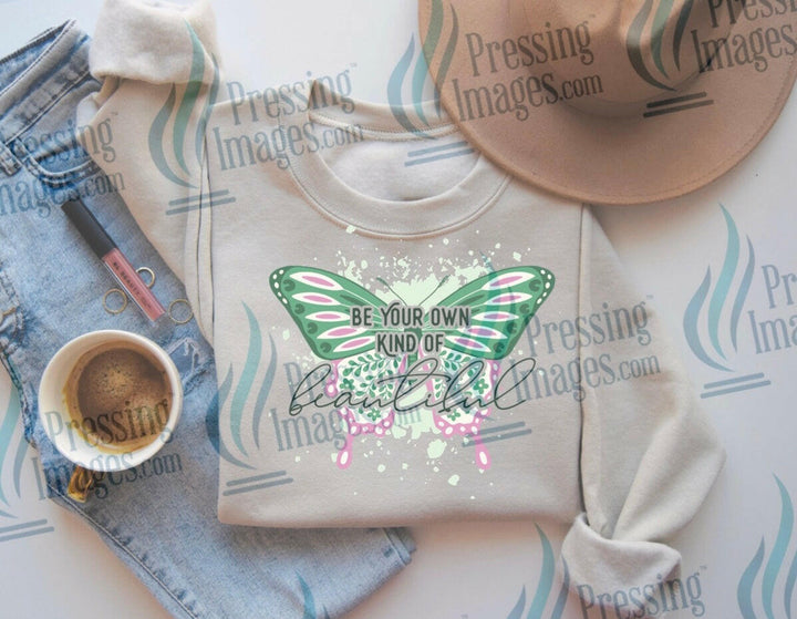 DTF: 693 Be your own kind of beautiful - Pressing Images