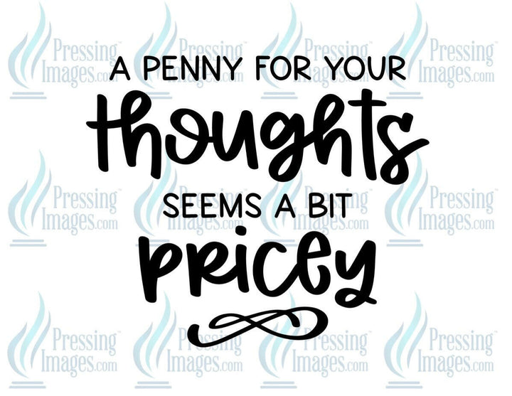 DTF: 724 A penny for your thoughts seems a bit pricey - Pressing Images