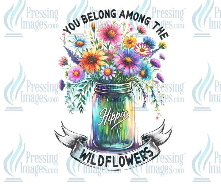 DTF: 795 you belong among the wildflowers - Pressing Images