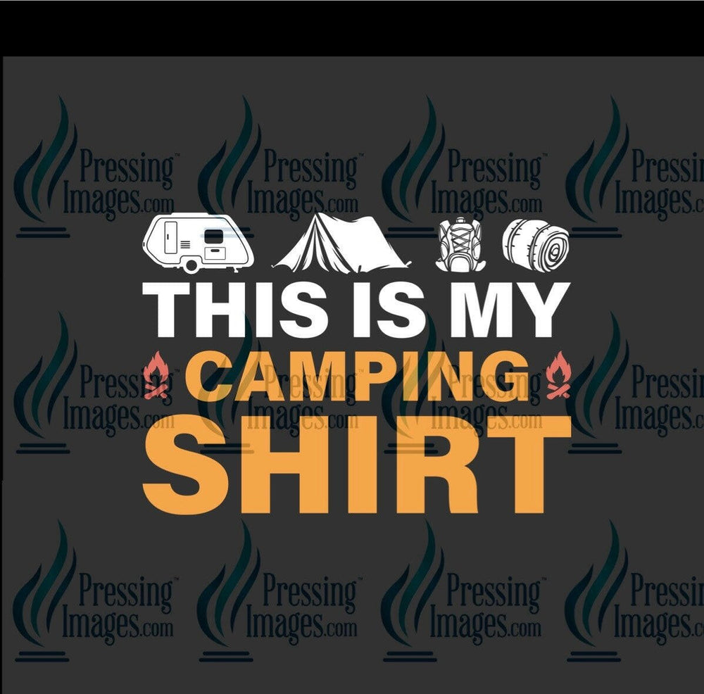 DTF: 818 This is my camping shirt - Pressing Images