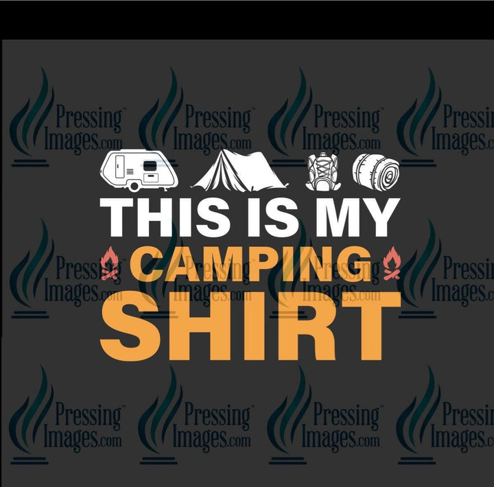 DTF: 818 This is my camping shirt - Pressing Images