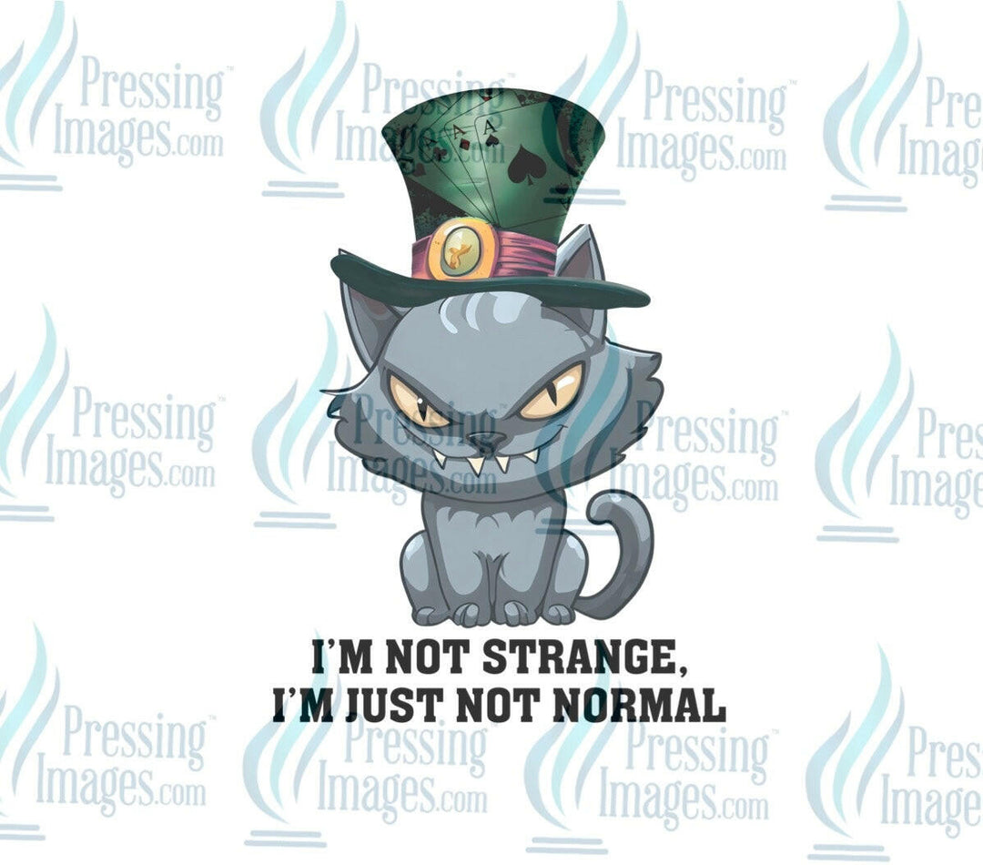 DTF: 823 I’m not strange I’m just not Normal - Pressing Images