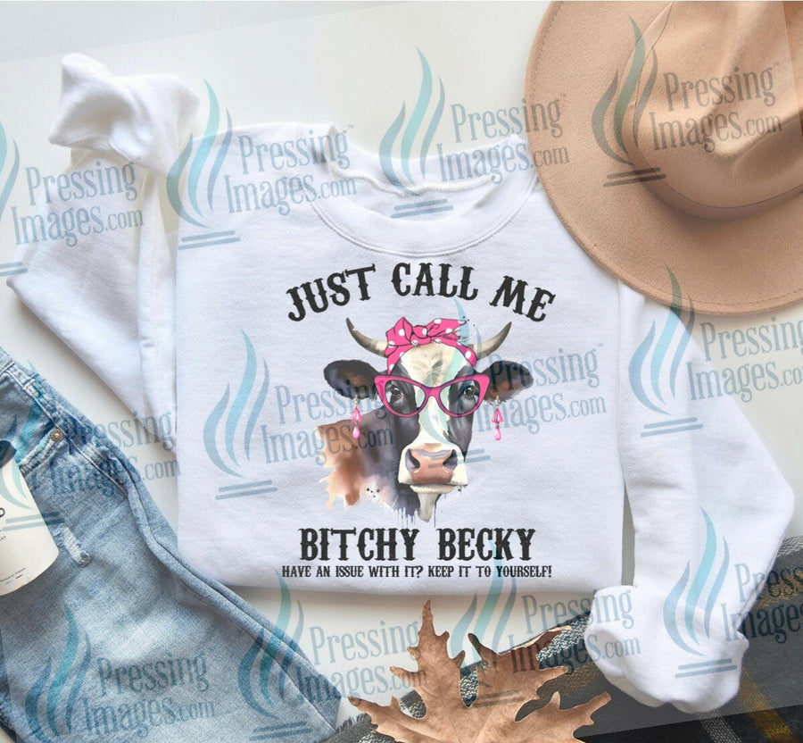 DTF: 829 Just call me bit by Becky - Pressing Images