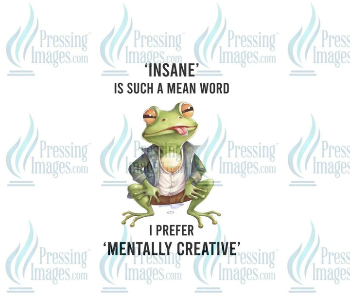 DTF: 851 Insane is such a mean word - Pressing Images