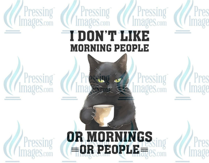 DTF: 855 I don’t like mornings - Pressing Images