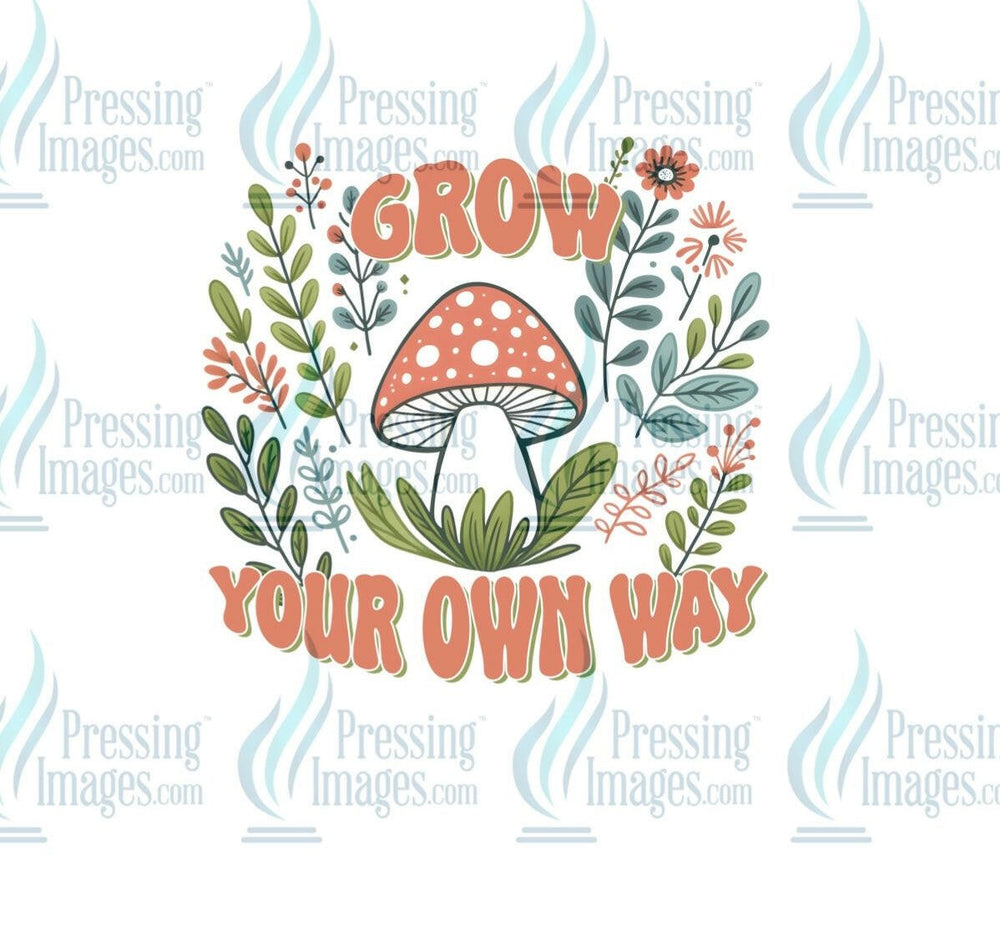DTF: 884 grow your own way - Pressing Images