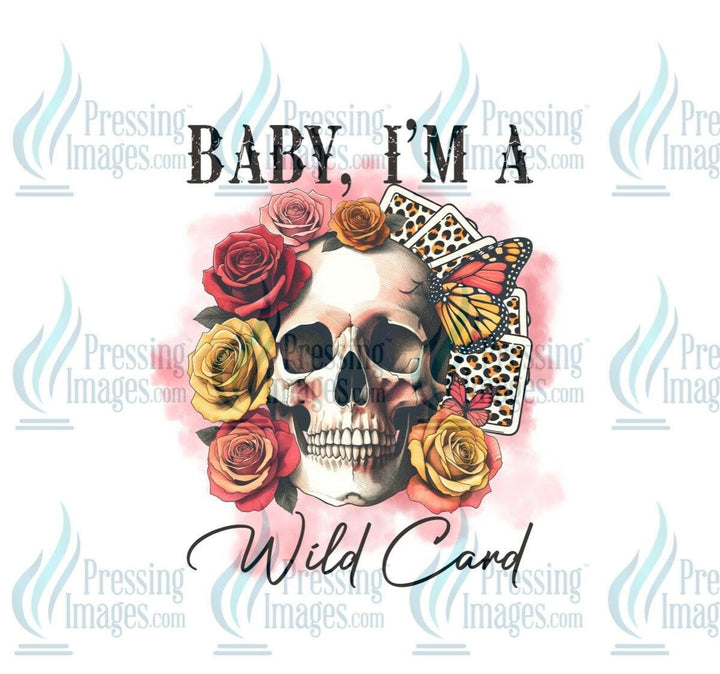 DTF: 888 Baby I’m a wild card - Pressing Images