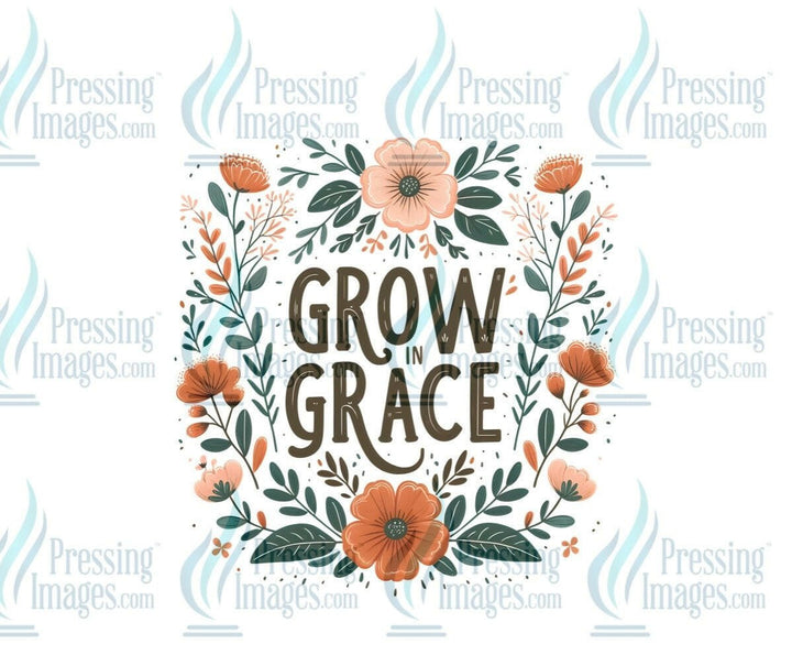 DTF: 892 Grow in grace - Pressing Images