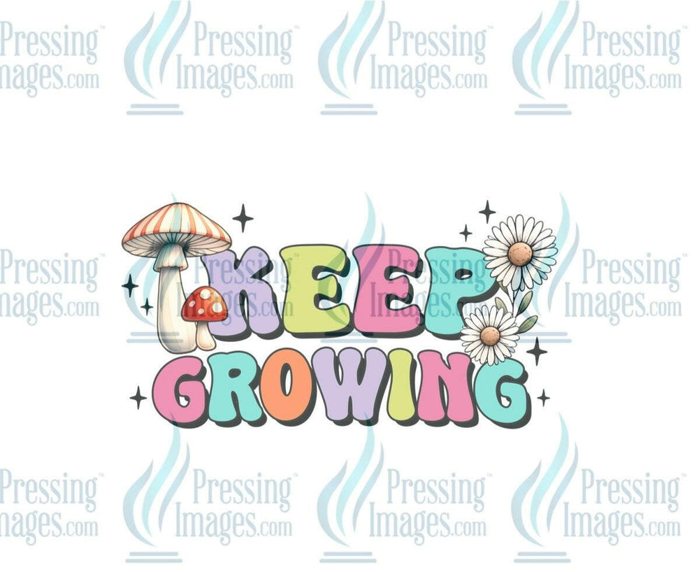 DTF: 893 Keep growing - Pressing Images