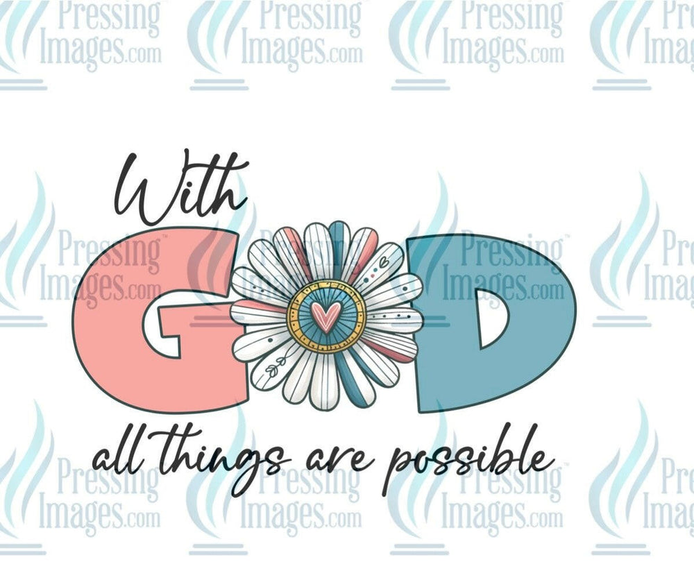 DTF: 903 With God all things are possible - Pressing Images