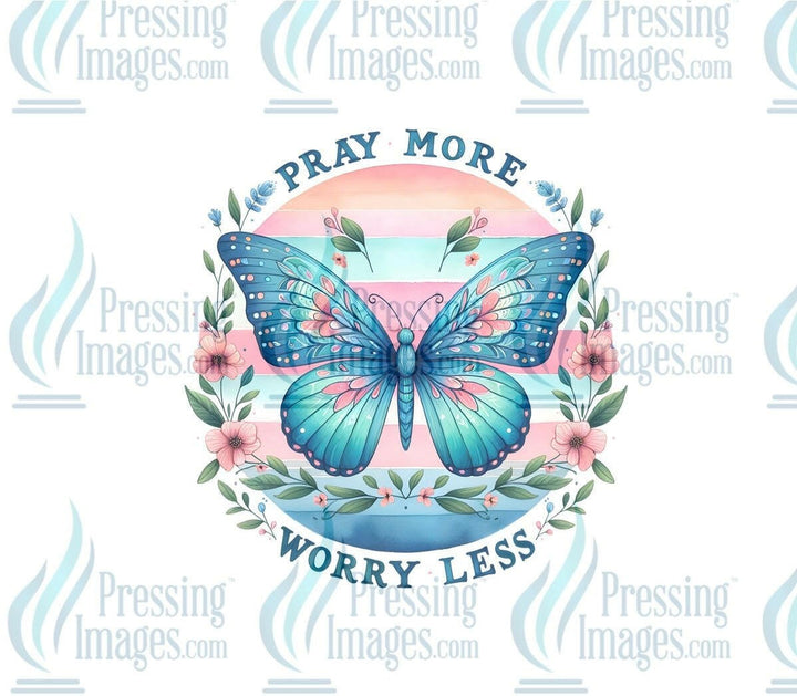 DTF: 908 Pray more worry less - Pressing Images
