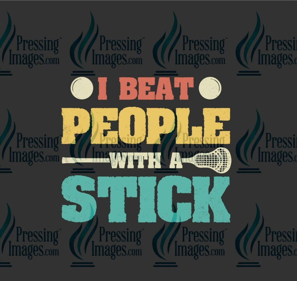 DTF: 967 I beat people with a stick - Pressing Images